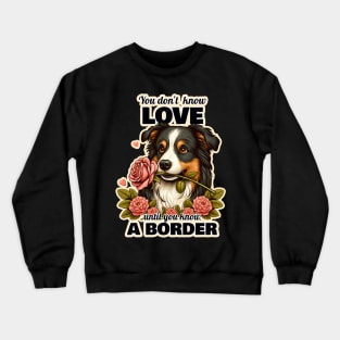 Border Collie Valentine's day Crewneck Sweatshirt